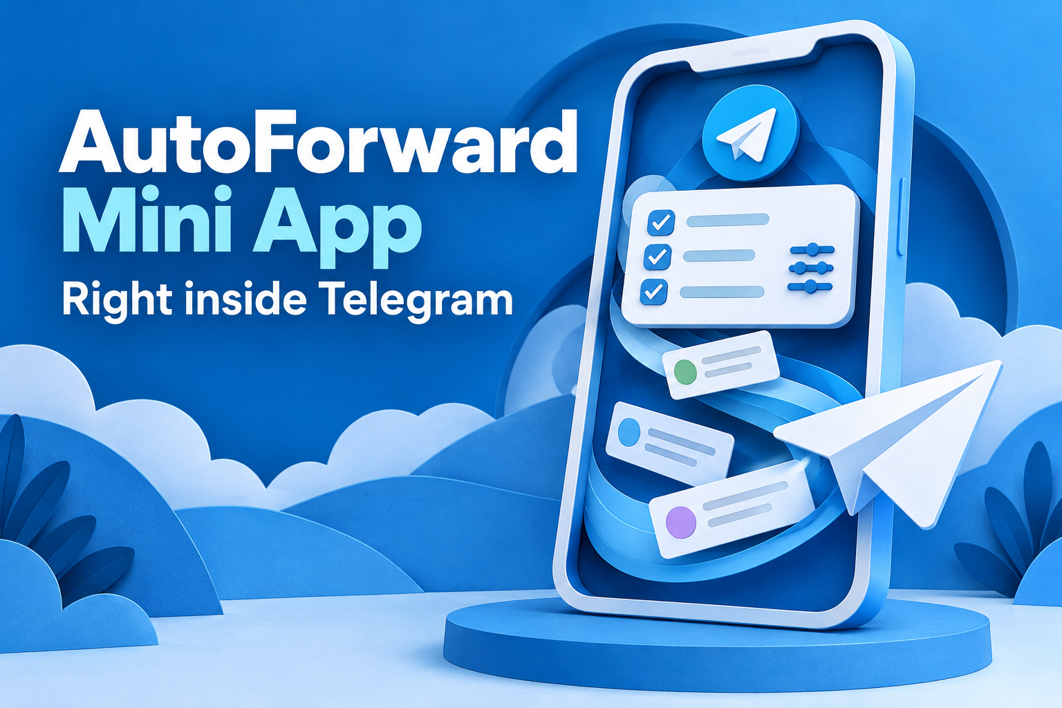 AutoForward Mini App: Manage Tasks Right Inside Telegram
