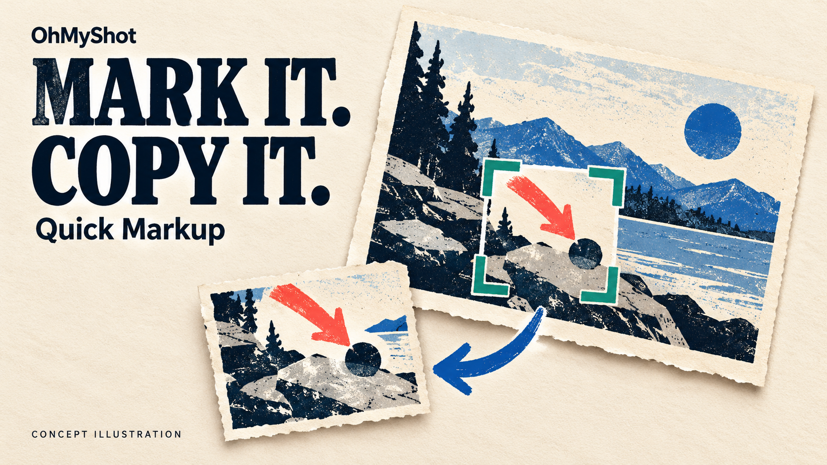 Concept illustration of a landscape picture selected with crop brackets, marked with a red arrow and copied onto a smaller paper image; headline Mark It. Copy It.
